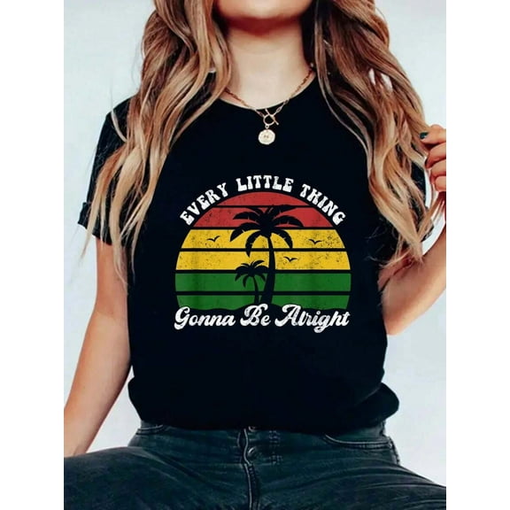 Every Little Thing Is Gonna Be Alright Jamaica Funny Reggae T-Shirt Print Women's Round Neck Short Sleeve T-Shirt Fashion Graphic Tees Women Top