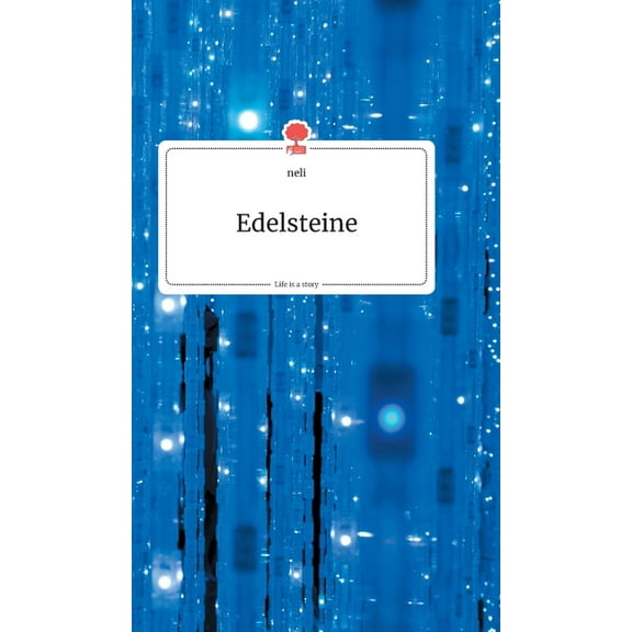 Edelsteine. Life is a Story - story.one, (Hardcover)