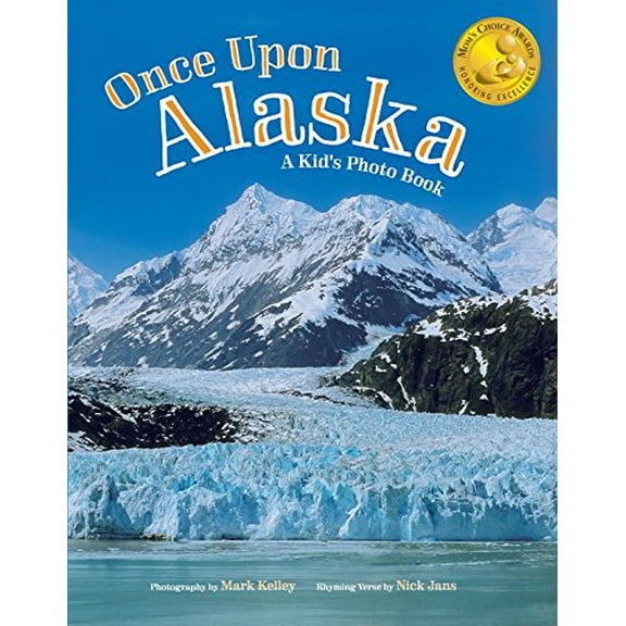 Pre-Owned Once Upon Alaska: A Kid's Photo Book (Hardcover) 1880865203 9781880865200
