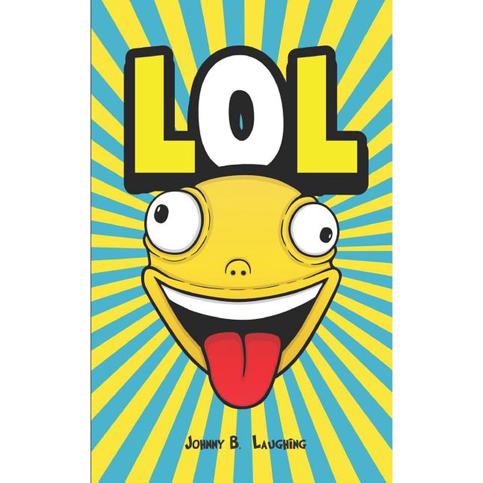 Laugh Out Loud Lol: Funny Jokes and Riddles for Kids, Book 2, (Paperback)