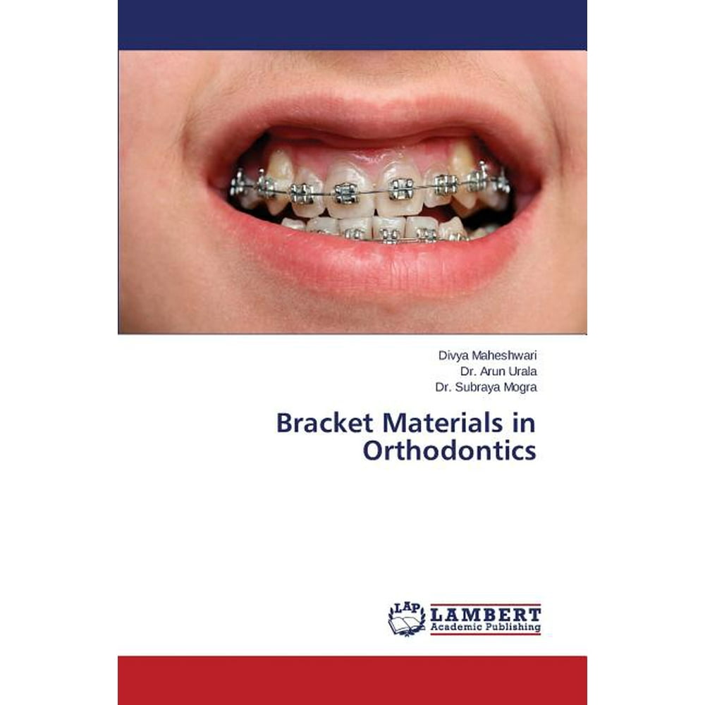 Bracket Materials in Orthodontics