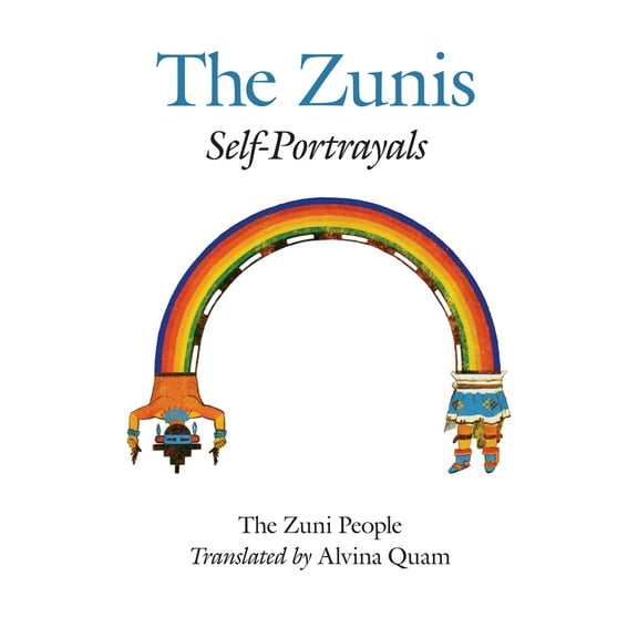 Pre-Owned The Zuni People: The Zunis: Self Portrayals (Paperback) 082630253X 9780826302533