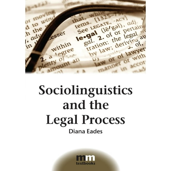 MM Textbooks Sociolinguistics and the Legal Process, Book 5, (Paperback)
