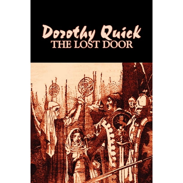 The Lost Door by Dorothy Quick, Science Fiction, Fantasy (Paperback