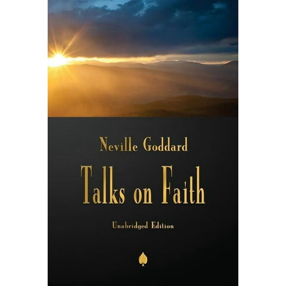 Neville Goddard: Talks on Faith (Paperback)