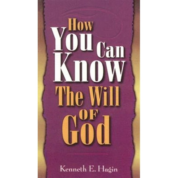 How You Can Know The Will Of God (Other book format)