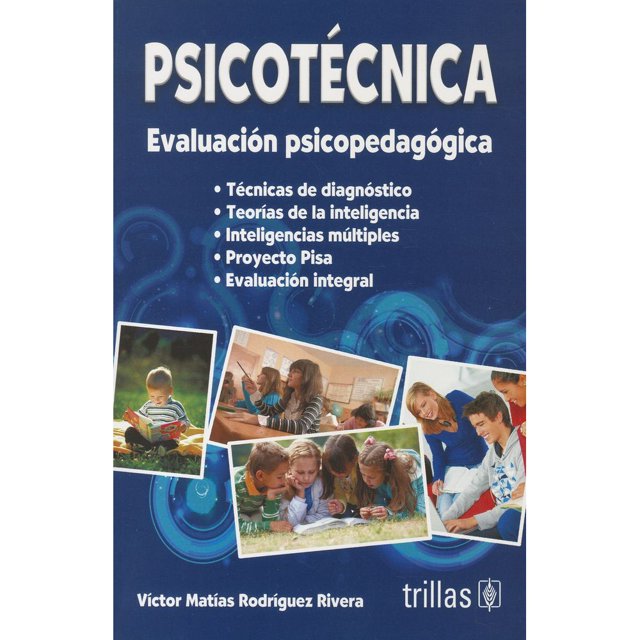 Libro Psicotecnica: Evaluacion Psicopedagogica Tapa Blanda, Autor Victor Matias Rodriguez Rivera, Editorial Trillas