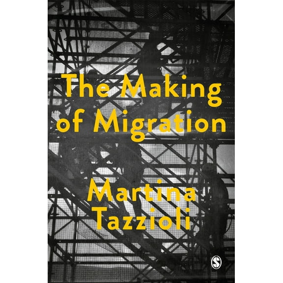 Society and Space The Making of Migration: The Biopolitics of Mobility at Europe's Borders, (Paperback)