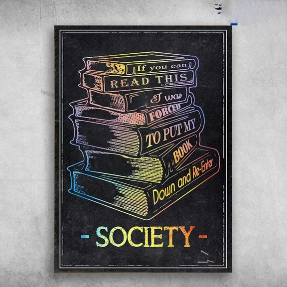 Kna Prints - 1 Pc Poster Book Lover - If You Can Read This, I Was To Put My Book, Down And Re-Enter, S, UNFRAMED-8x12