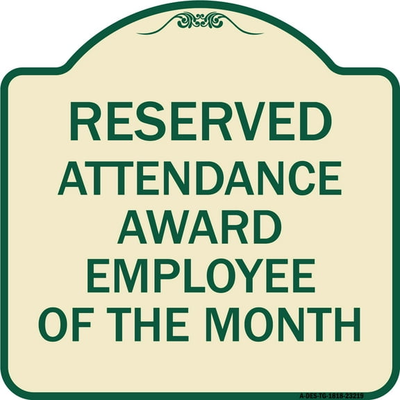 SignMission Designer Series Sign - Reserved Attendance Award Employee of the Month | Tan & Green 18" X 18" Heavy-Gauge Aluminum Architectural Sign | Made in the USA