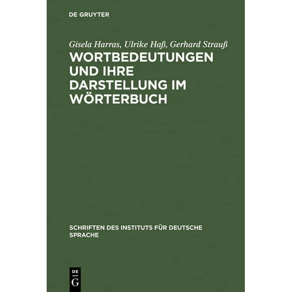 Schriften Des Instituts Für Deutsche Spr Wortbedeutungen Und Ihre Darstellung Im Wörterbuch, Book 3, (Hardcover)