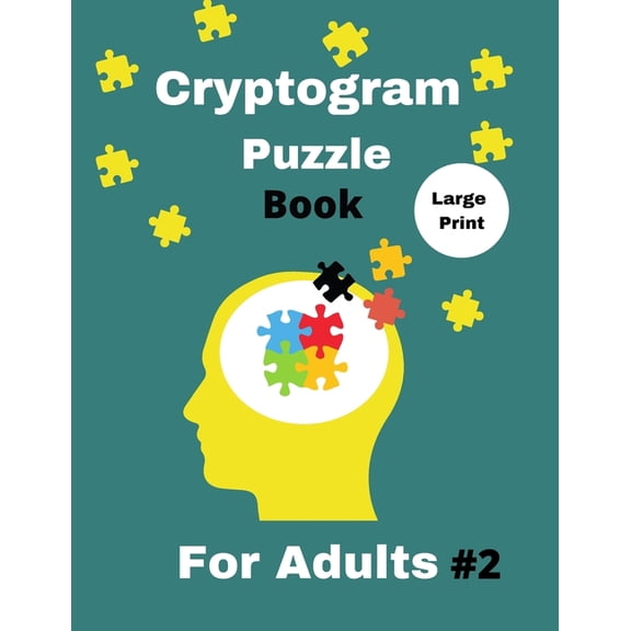 Cryptogram Puzzle Book for Adults: 500 Large Print Cryptogram - Cryptoquotes (Paperback)