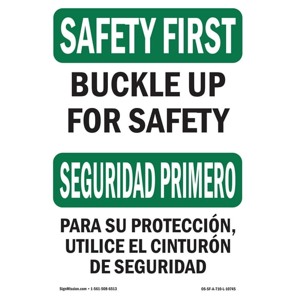OSHA SAFETY FIRST Sign - Buckle Up For Safety Bilingual | Decal | Protect Your Business, Construction Site, Warehouse & Shop Area | Made in the USA
