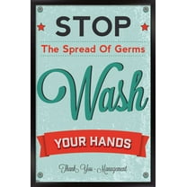 Stop The Spread of Germs - Wash Your Hands Wall Poster, 14.725" x 22.375", Framed