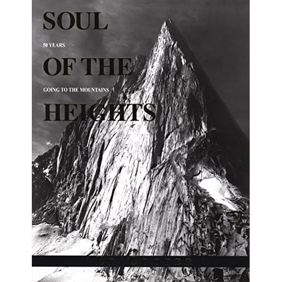 Pre-Owned Soul of the Heights : 50 Years Going To The Mountains (Edition 1) (Hardcover)