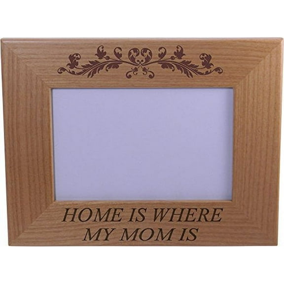 Home is where my mom is - 4x6 Inch Engraved Alder Wood Picture Photo Frame - Great Gift for Mothers's Day, Birthday or Christmas Gift for Mom Grandma Wife Grandmother