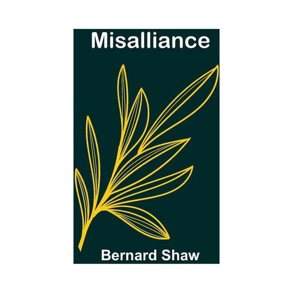 Misalliance, (Paperback)