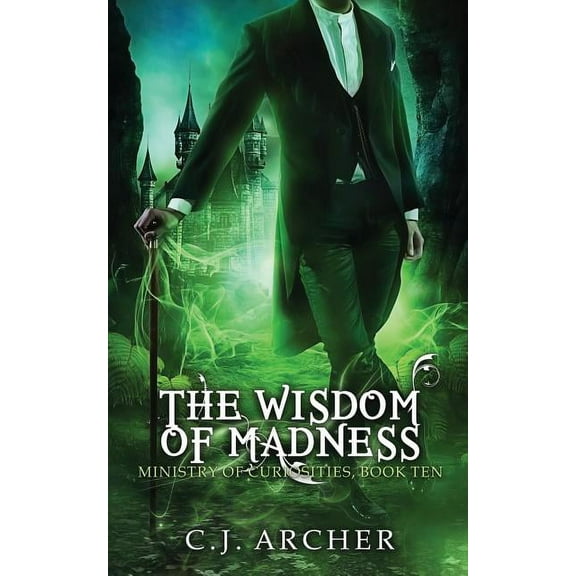 Ministry of Curiosities The Wisdom of Madness, Book 10, (Paperback)