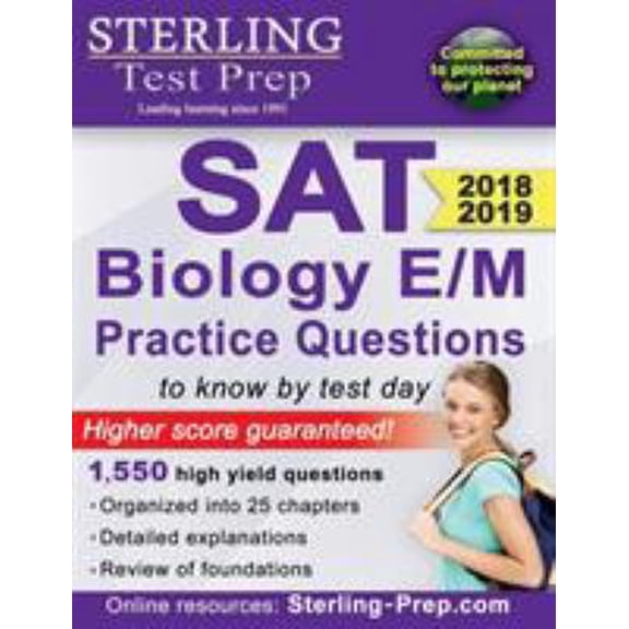 Pre-Owned Sterling Test Prep SAT Biology E/M Practice Questions: High Yield SAT Biology E/M Questions (Paperback) 1947556142 9781947556140