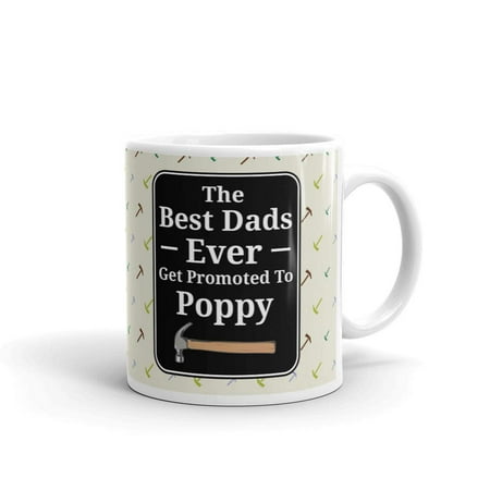 The Best Dads Ever Promoted To Poppy Coffee Tea Ceramic Mug Office Work Cup