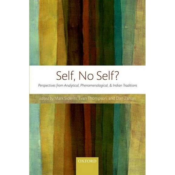 Self, No Self?: Perspectives from Analytical, Phenomenological, and Indian Traditions, (Paperback)