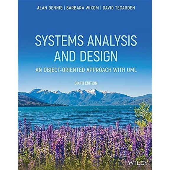 Pre-Owned Systems Analysis and Design: An Object-Oriented Approach with UML, 9781119559917, 111955991X, Paperback, 6 edition