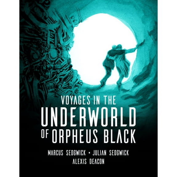 Voyages in the Underworld of Orpheus Black, (Hardcover)