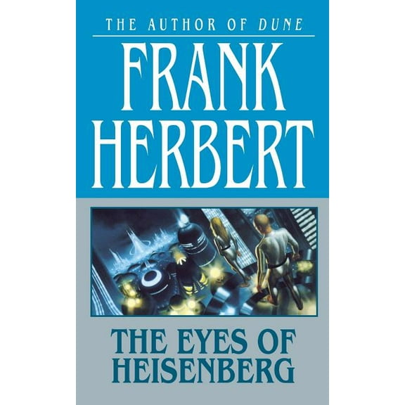 The Eyes of Heisenberg, (Paperback)