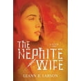 thumbnail image 1 of Pre-Owned The Nephite Wife (Paperback) 1462121144 9781462121144, 1 of 1