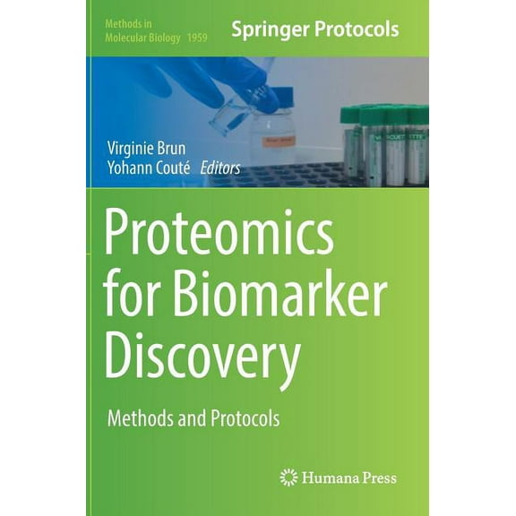 Methods in Molecular Biology Proteomics for Biomarker Discovery: Methods and Protocols, Book 1959, (Hardcover)