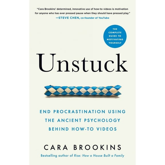 Unstuck: End Procrastination Using the Ancient Psychology Behind How-to Videos, (Paperback)