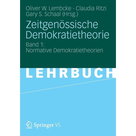 Zeitgenössische Demokratietheorie: Band 1: Normative Demokratietheorien, (Paperback)