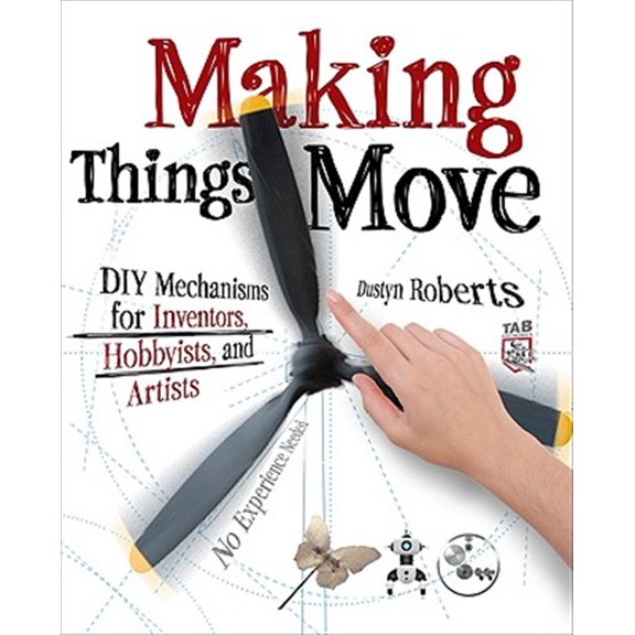 Pre-Owned Making Things Move DIY Mechanisms for Inventors, Hobbyists, and Artists (Paperback) 0071741674 9780071741675