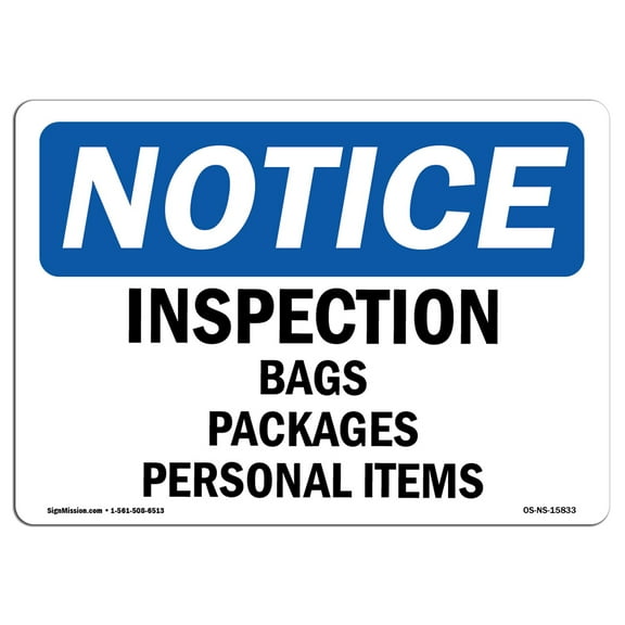 OSHA Notice Signs - NOTICE Inspection Bags Packages Personal Items | Decal | Protect Your Business, Work Site | Made in the USA