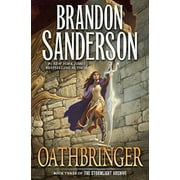 Stormlight Archive Oathbringer: Book Three of the Stormlight Archive, Book 3, (Hardcover)