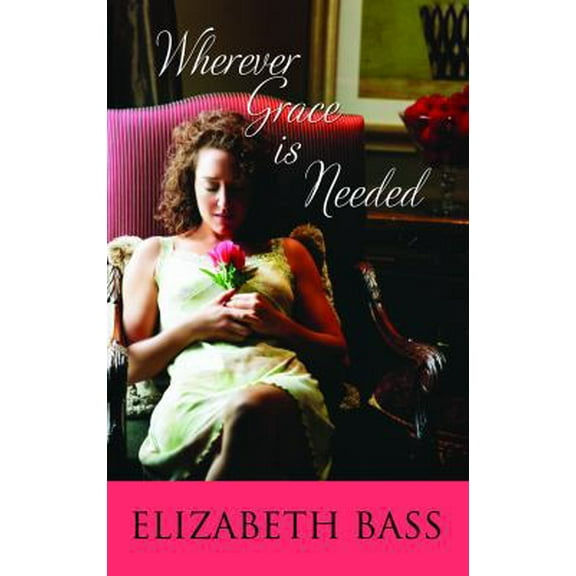 Pre-Owned Wherever Grace Is Needed (Hardcover) 1611730996 9781611730999