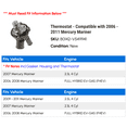thumbnail image 2 of Thermostat Assembly - Compatible with 2006 - 2011 Mercury Mariner 2007 2008 2009 2010, 2 of 2