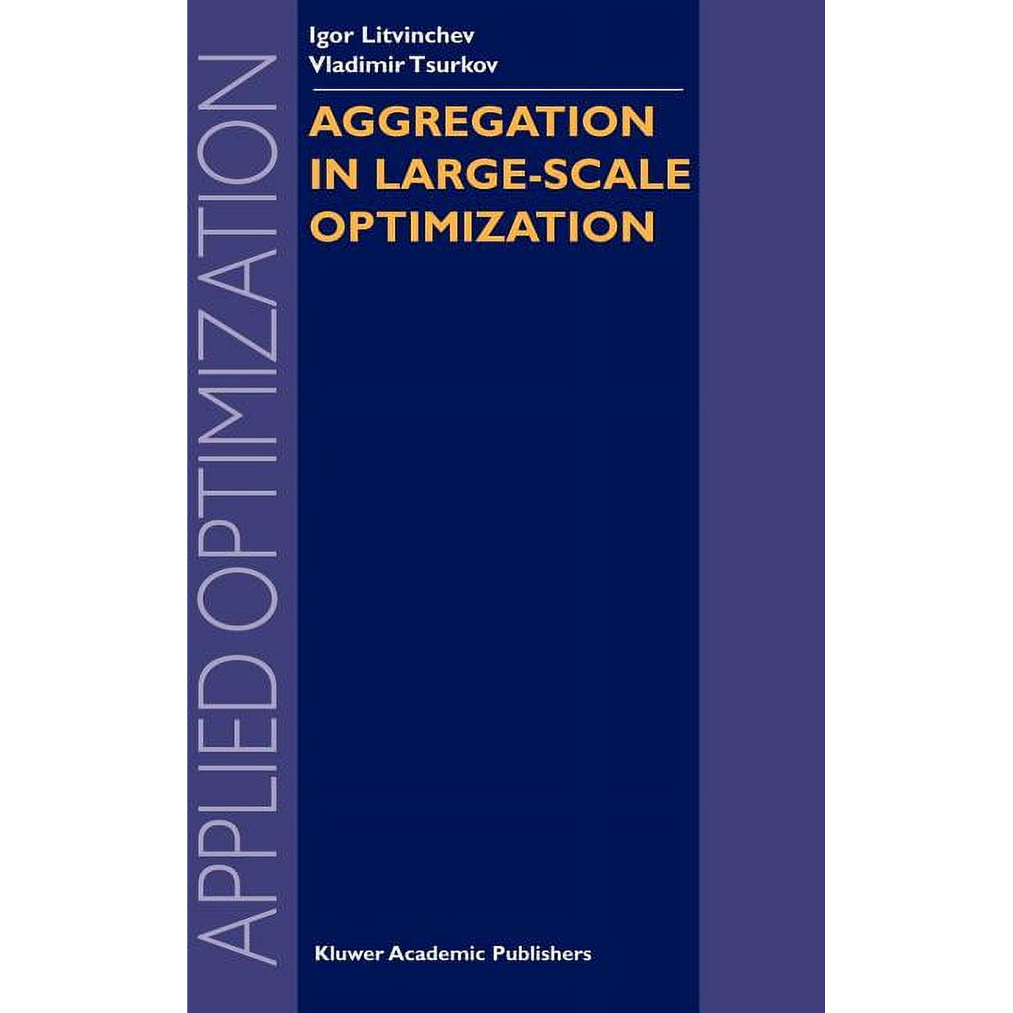 Applied Optimization Aggregation in Large-Scale Optimization Book 83 (Hardcover)