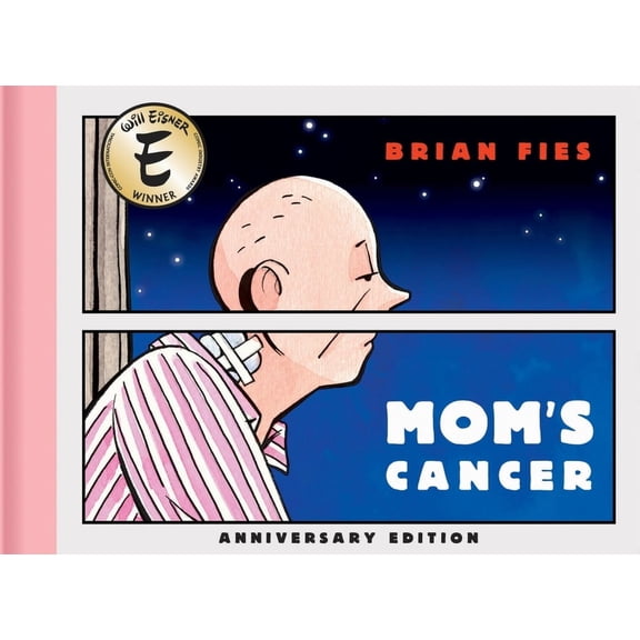 Mom's Cancer: Anniversary Edition, (Hardcover)