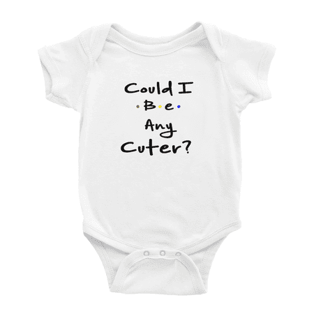 

Could I Be Any Cuter Funny Baby Rompers Boy Girl Unisex