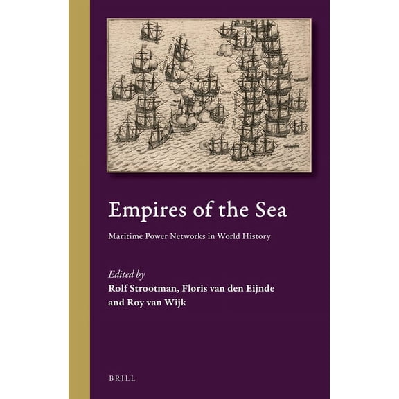 Cultural Interactions in the Mediterrane Empires of the Sea: Maritime Power Networks in World History, Book 4, (Hardcover)