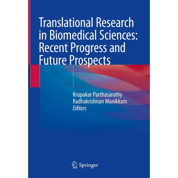 Translational Research in Biomedical Sciences: Recent Progress and Future Prospects, (Hardcover)