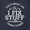 thumbnail image 3 of Wild Bobby That's What I Do, I Fix Stuff and I Know Things Funny Unisex Crewneck Sweatshirt, 3 of 6