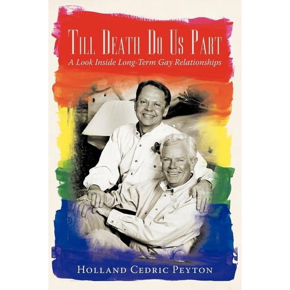 Till Death Do Us Part: A Look Inside Long-Term Gay Relationships
