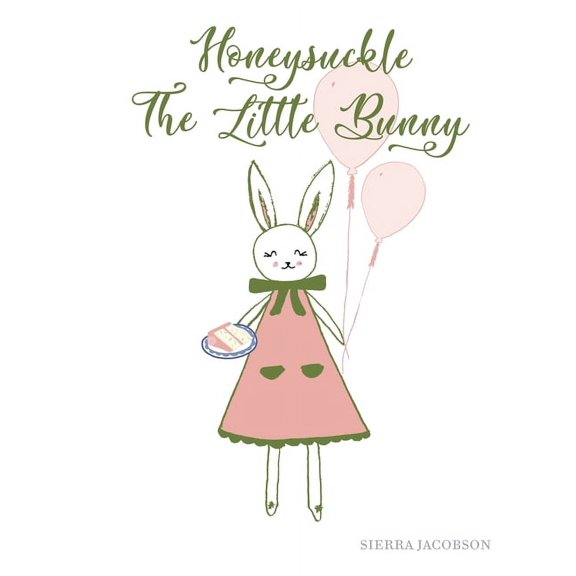 Honeysuckle The Little Bunny (Paperback), (Paperback)