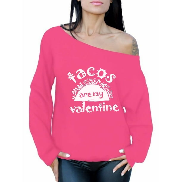 Awkward Styles Awkward Styles Tacos Are My Valentine Sweatshirt Tacos