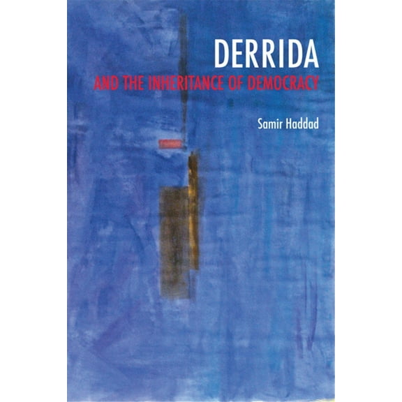Studies in Continental Thought Derrida and the Inheritance of Democracy, (Paperback)