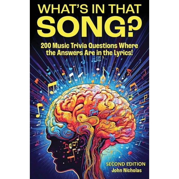 What's in That Song What's in That Song?: 200 Music Trivia Questions Where the Answer Are in the Lyrics!, Book 1, (Paperback)