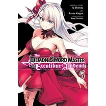The Demon Sword Master of Excalibur Acad The Demon Sword Master of Excalibur Academy, Vol. 5 (Manga): Volume 5, Book 5, (Paperback)