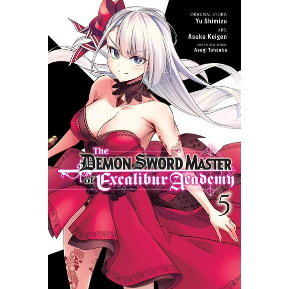 The Demon Sword Master of Excalibur Acad The Demon Sword Master of Excalibur Academy, Vol. 5 (Manga): Volume 5, Book 5, (Paperback)